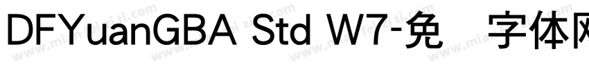 DFYuanGBA Std W7字体转换